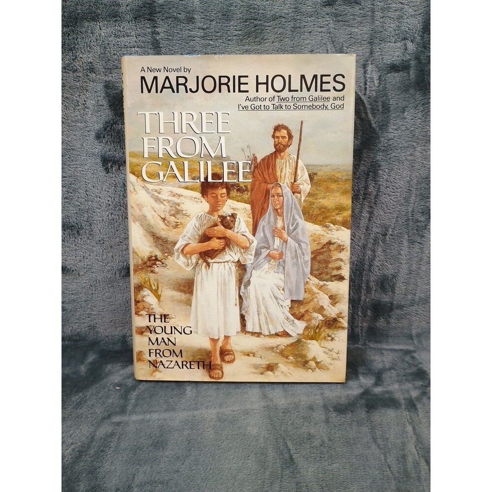 Three From Galilee Hardcover Marjorie Holmes Hardcover Dust Jacket Vintage 1985